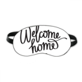 thumbnail image 1 of Welcome Home Quote Sleep Eye Shield Soft Night Blindfold Shade Cover, 1 of 4