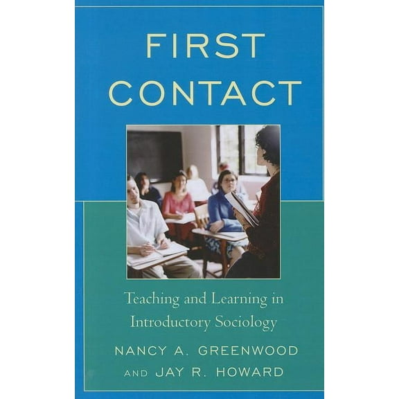 First Contact : Teaching and Learning in Introductory Sociology (Paperback)