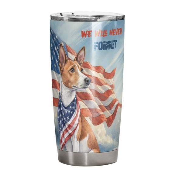 Patriot Basenji We Will Never Forget Patriotic Remembrance Day 20oz Stainless Steel Tumbler Insulated Cup with Lid African Barkless Dog Lover - 12014