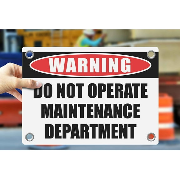 DO NOT OPERATE MAINTENANCE DEPARTMENT | Warning Notice Caution Danger 3mm PVC Sign