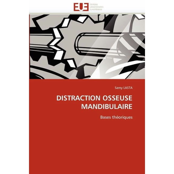 Omn.Univ.Europ.: Distraction Osseuse Mandibulaire (Paperback)