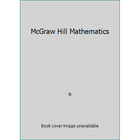 Pre-Owned McGraw Hill Mathematics (Hardcover) 0021001286 9780021001286