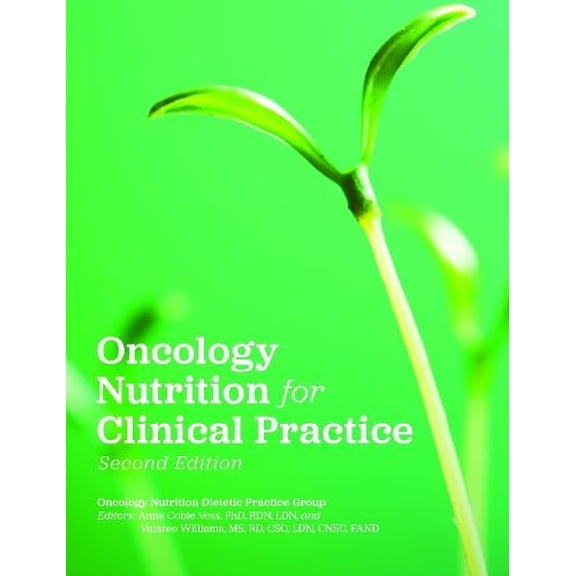 Pre-Owned Oncology Nutrition for Clinical Practice, 9780880910675, 0880910674, Paperback, 2 edition