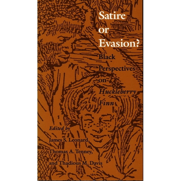 Satire or Evasion?: Black Perspectives on Huckleberry Finn, (Paperback)