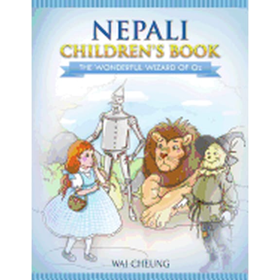Nepali Children's Book: The Wonderful Wizard Of Oz, (Paperback)