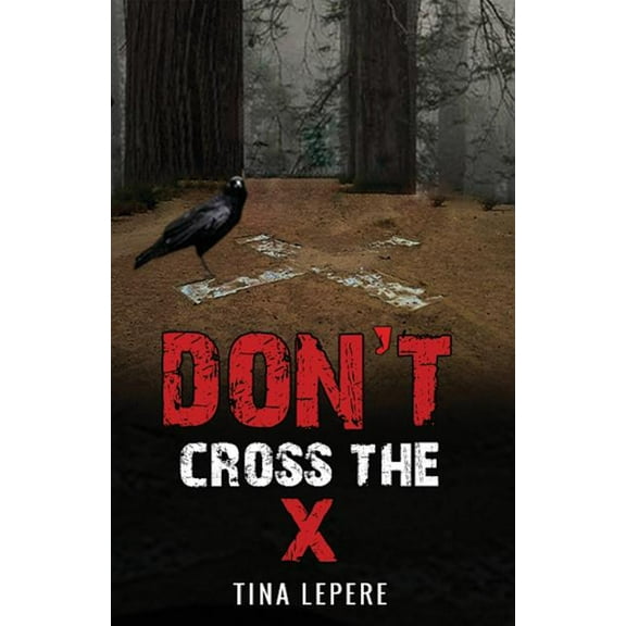 Don't Cross the X, (Paperback)