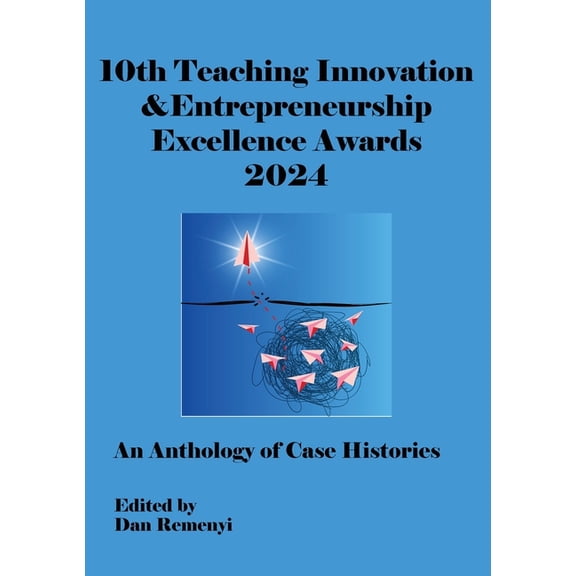 IE COMP- 10th Teaching Innovation & Entrepreneurship Excellence Awards 2024, (Paperback)