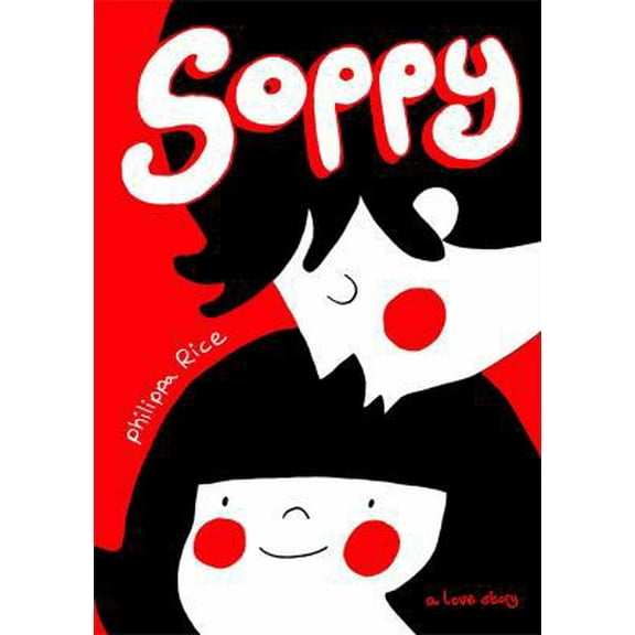 Pre-Owned Soppy: A Love Story (Hardcover) 1449461069 9781449461065
