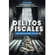 thumbnail image 1 of Delitos fiscales. consideraciones legales, doctrina y teoría, 1 of 1