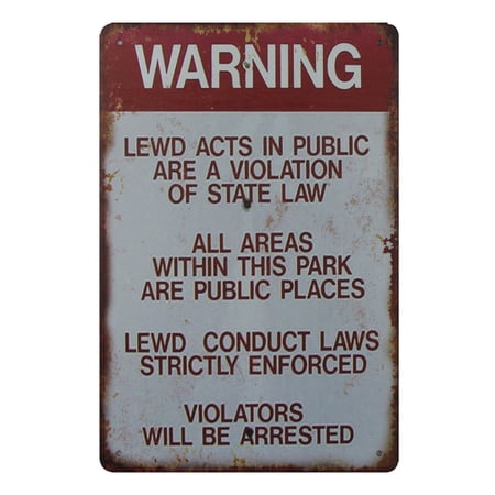 Warning Lewd Acts In Public Are A Vilolation Of State Law metal tin