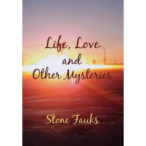 Life, Love and Other Mysteries