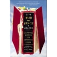 thumbnail image 1 of Pre-Owned Give War and Peace a Chance: Tolstoyan Wisdom for Troubled Times (Paperback) 145164471X 9781451644715, 1 of 1