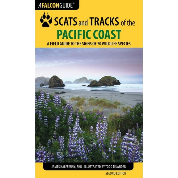 Scats and Tracks Scats and Tracks of the Pacific Coast, (Paperback)