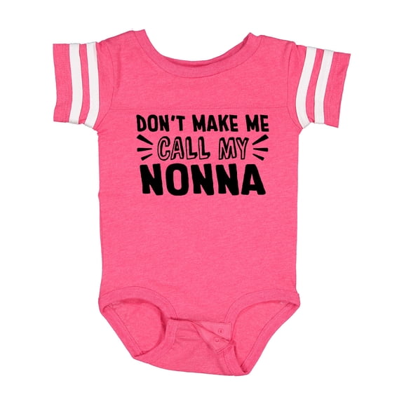 Inktastic Don't Make Me Call My Nonna Boys or Girls Baby Bodysuit
