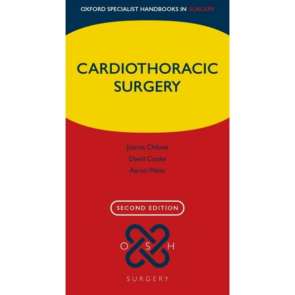 Oxford Specialist Handbooks in Surgery Cardiothoracic Surgery, (Paperback)