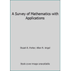 A Survey of Mathematics with Applications [Paperback - Used]