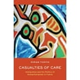 thumbnail image 1 of Pre-Owned Casualties of Care: Immigration and the Politics of Humanitarianism in France (Paperback) 0520269055 9780520269057, 1 of 1