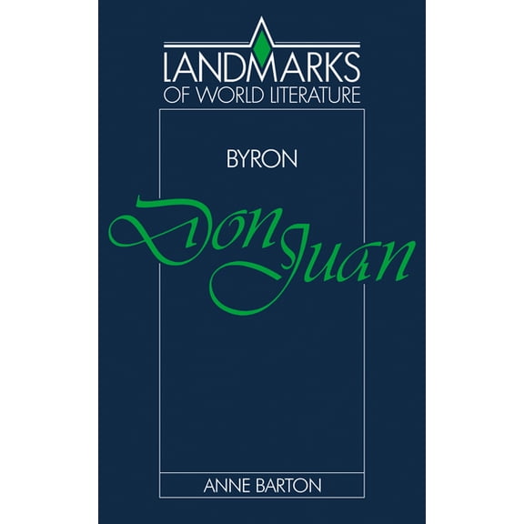 Landmarks of World Literature Byron: Don Juan, (Paperback)