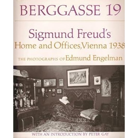 Pre-Owned Berggasse Nineteen : Sigmund Freud's Home and Offices, Vienna, 1938; the Photographs of Edmund Engelman (Paperback) 9780226208473