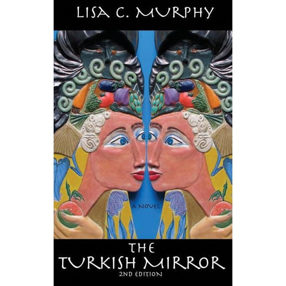 The Turkish Mirror: Second Edition, (Paperback)