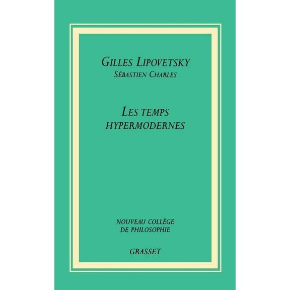 Les temps hypermodernes, (Paperback)