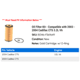 thumbnail image 2 of Oil Filter Kit - Compatible with 2003 - 2004 Cadillac CTS 3.2L V6, 2 of 2