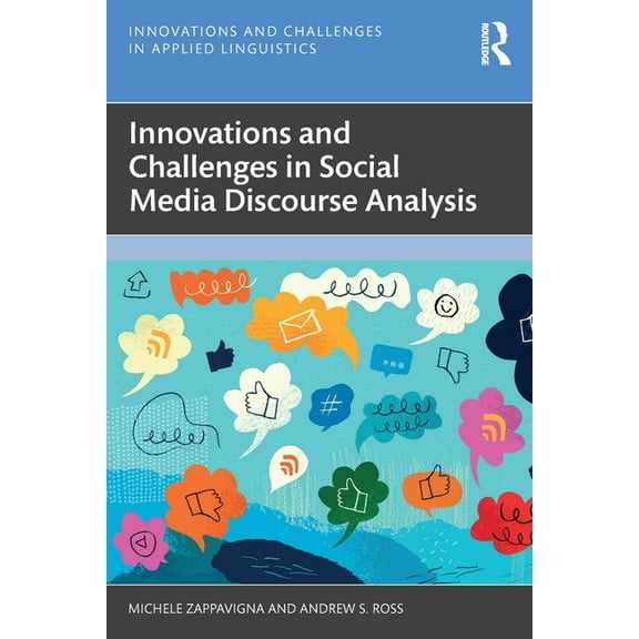 Innovations and Challenges in Applied Li Innovations and Challenges in Social Media Discourse Analysis, (Paperback)