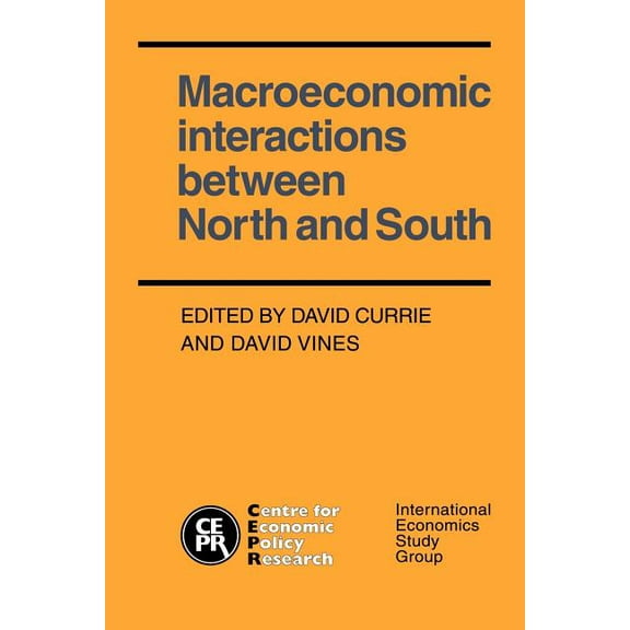 Macroeconomic Interactions Between North and South, (Paperback)