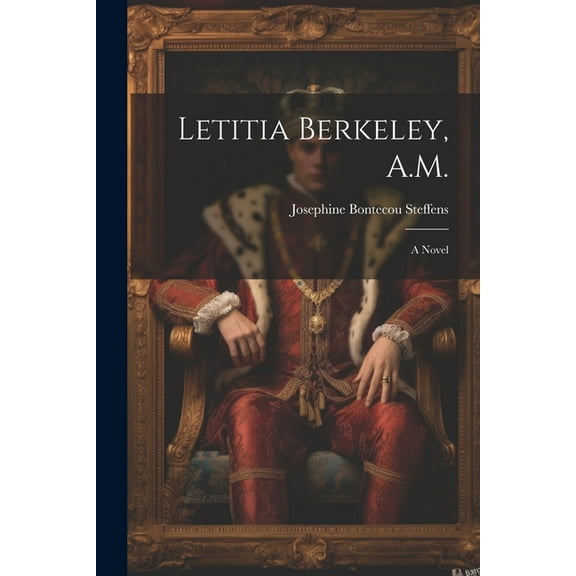 Letitia Berkeley, A.M. (Paperback)