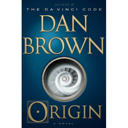 Origin : A Novel (Best Dan Brown Novel)