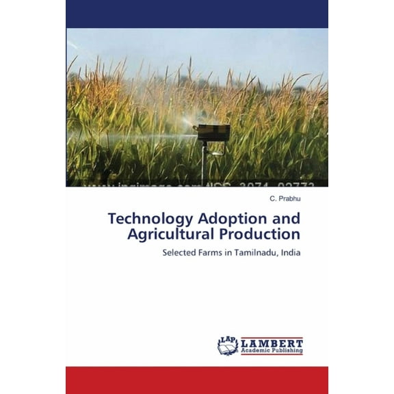 Technology Adoption and Agricultural Production (Paperback)