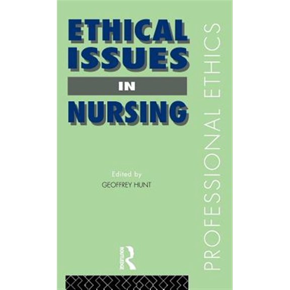 Pre-Owned Professional Ethics Ethical Issues in Nursing, (Hardcover)