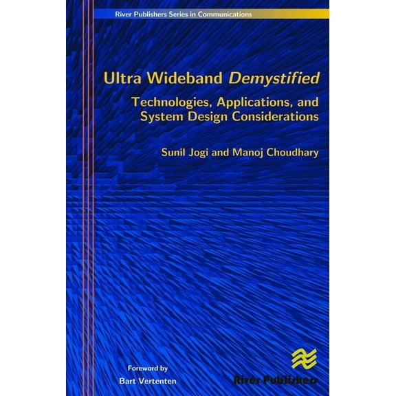 Ultra Wideband Demystified Technologies, Applications, and System Design Considerations, (Hardcover)