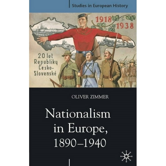 Studies in European History Nationalism in Europe, 1890-1940, Book 25, (Paperback)