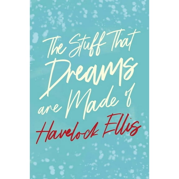 The Stuff That Dreams are Made of, (Paperback)