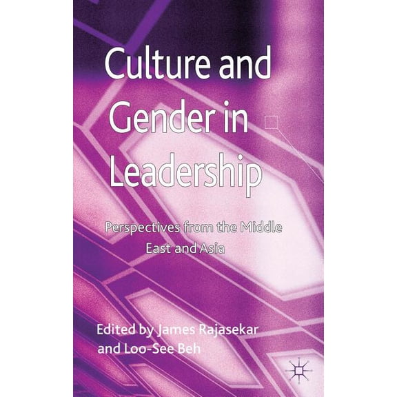 Culture and Gender in Leadership: Perspectives from the Middle East and Asia, (Hardcover)