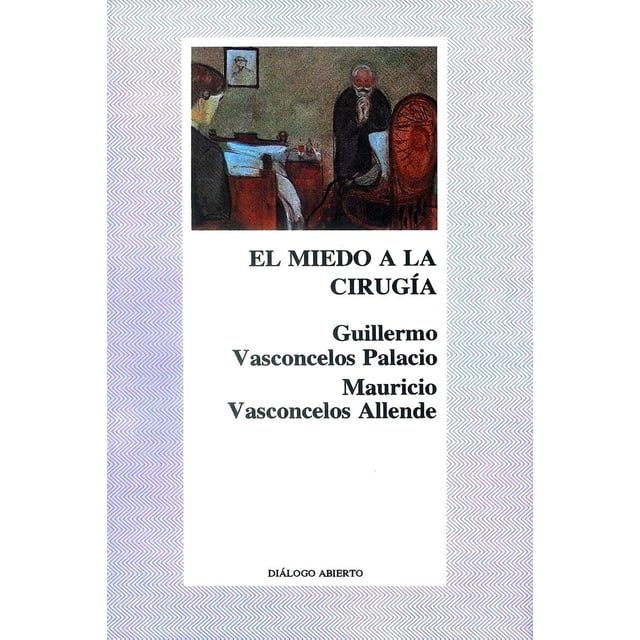 El miedo a la cirugía, de Guillermo Vasconcelos P. , Blanda