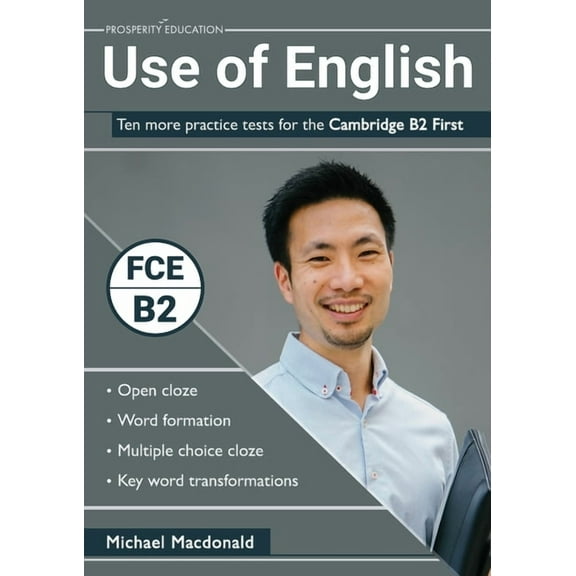 Use of English: Ten more practice tests for the Cambridge B2 First, (Paperback)