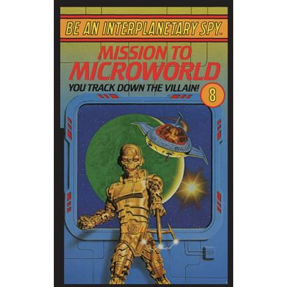 Be An Interplanetary Spy: Mission To Microworld (Paperback)
