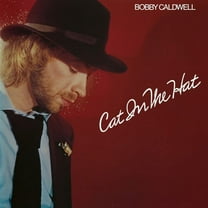 Bobby Caldwell - Cat In The Hat - Music & Performance - Vinyl