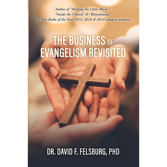 Outreach, Evangelism and Church Growth The Business of Evangelism: Revisited, Book 7, (Paperback)