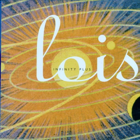 Lois - Infinity Plus - Music & Performance - CD
