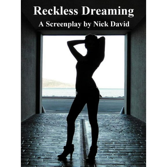Reckless Dreaming