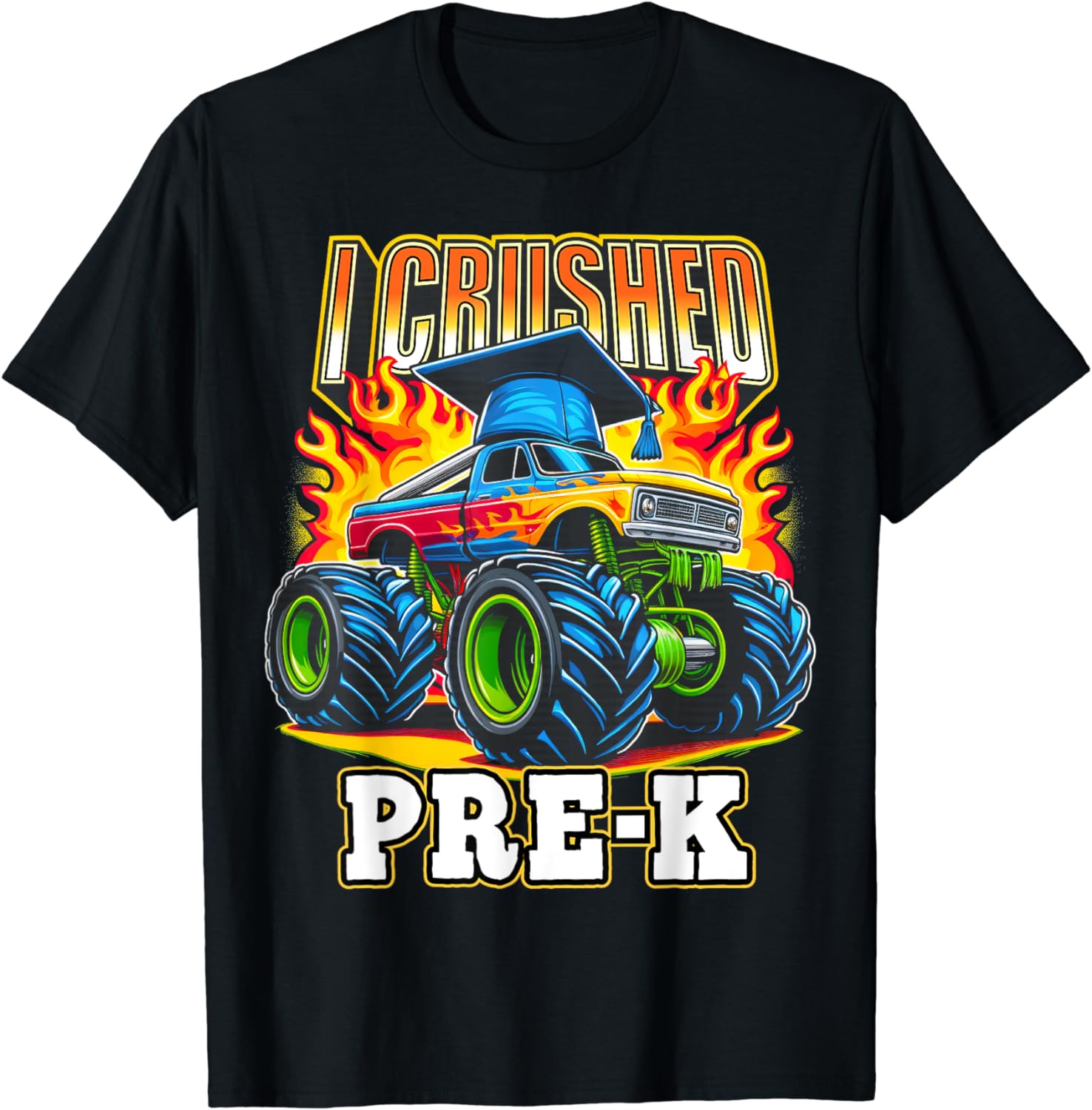 Graduation Pre-K Monster Truck Boys I Crushed Preschool Grad T-Shirt ...