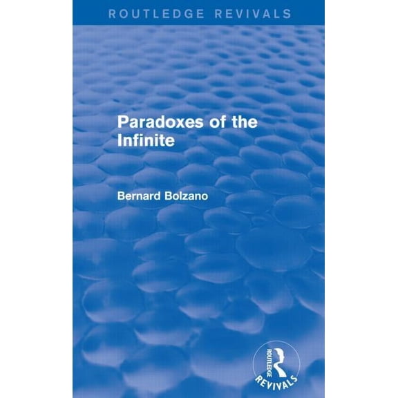 Routledge Revivals Paradoxes of the Infinite (Routledge Revivals), (Paperback)
