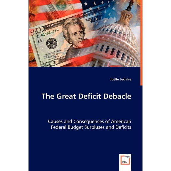 The Great Deficit Debacle (Paperback)