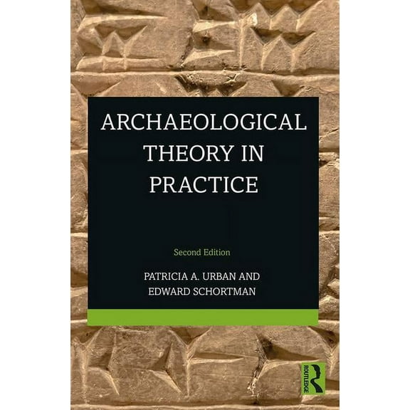 Archaeological Theory in Practice, (Paperback)