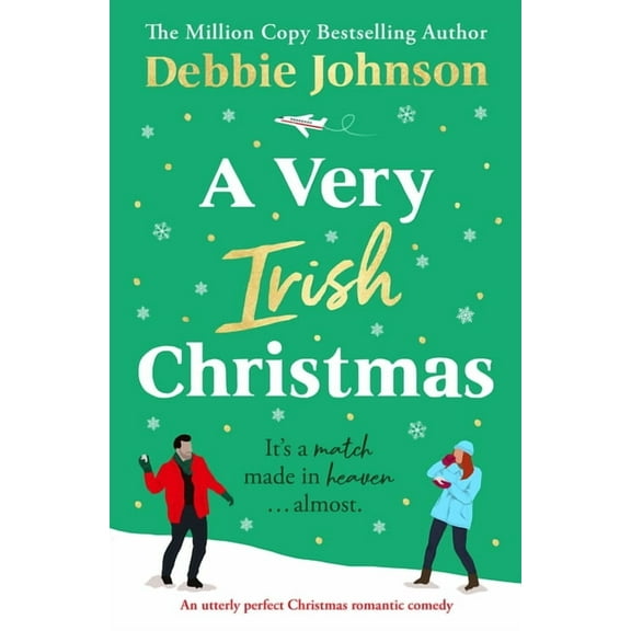 A Very Irish Christmas: A Gorgeously Feel-Good Christmas Romantic Comedy, (Paperback)