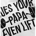 thumbnail image 5 of Does Your Papa Even Lift Gym Workout Toddler Boy Girl T Shirt Infant Toddler Brisco Brands 3T, 5 of 6