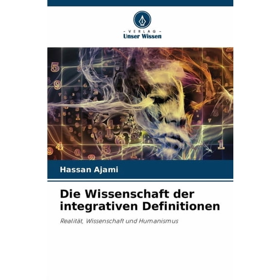 Die Wissenschaft der integrativen Definitionen, (Paperback)
